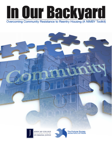 In Our Backyard: Overcoming Community Resistance to Reentry Housing (A NIMBY Toolkit)