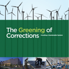 The Greening of Corrections: Creating a Sustainable System