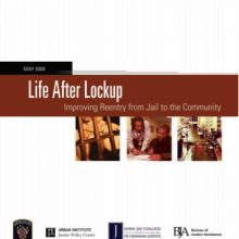 Life after Lockup: Improving Reentry from Jail to the Community