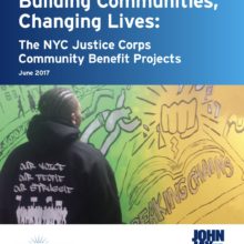 Building Communities, Changing Lives: The NYC Justice Corps Community Benefits Projects
