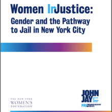 Women InJustice: Gender and the Pathway to Jail in New York City (March 2017)
