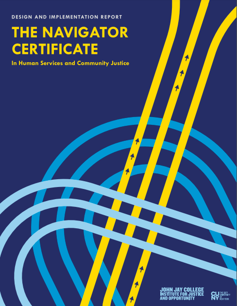 Design and Implementation Report: The Navigator Certificate in Human Services and Community Justice